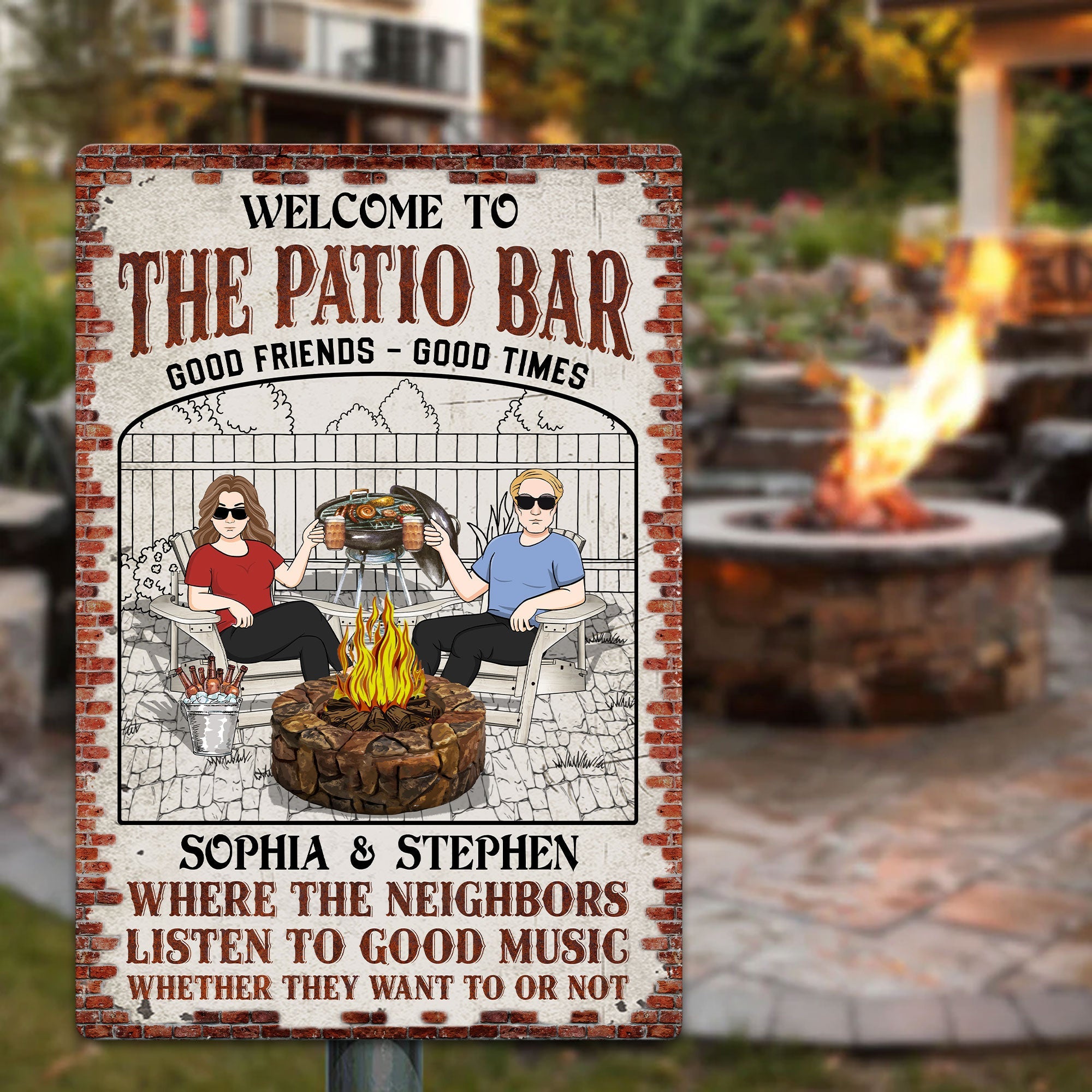 Backyard Where The Neighbors Listen To Good Music - Personalized Metal Sign
