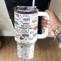 Bad B*Tch Affirmations - Funny Gifts For Coworkers, Friends - Personalized 40oz Tumbler With Straw