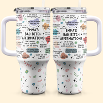 Bad B*Tch Affirmations - Funny Gifts For Coworkers, Friends - Personalized 40oz Tumbler With Straw