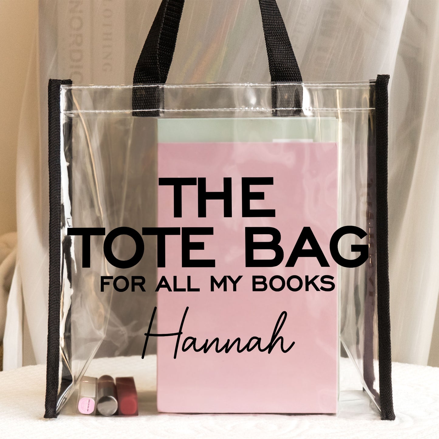 Bag For All My Books - Custom Clear Tote Bag