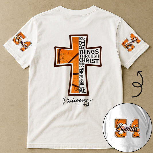 Basketball Lover, I Can Do All Things Through Christ - Personalized Shirt