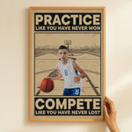 Basketball, Practice Like You Have Never Won - Personalized Photo Poster