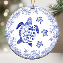 Be A Nana Turle Version Toile De Jouy - Personalized Ceramic Ornament