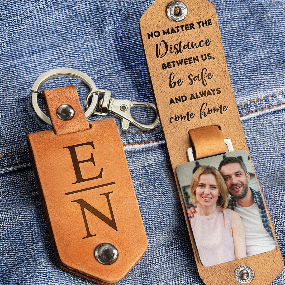 Be Safe And Always Come Home - Personalized Leather Photo Keychain