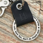 Be Safe, Have Fun, Don't Do Stupid Shit! - Personalized Coordinates Keychain