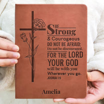 Be Strong And Courageous Christian Gift Bible Journal - Personalized Leather Journal