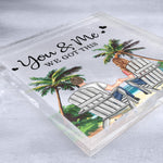 Beach Scene Palm Trees You & Me We Got This - Personalized Acrylic Plaque