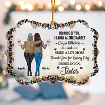 Because Of You I Laugh A Little Harder Cry A Little Less - Personalized Acrylic Ornament