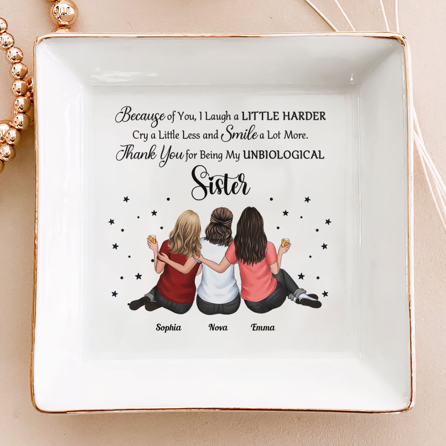 Because Of You, I Laugh A Little Harder Friendship - Personalized Jewelry Dish