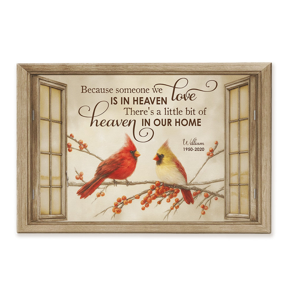 Because Someone We Love Is In Heaven Memorial Gift - Personalized Poster/Canvas