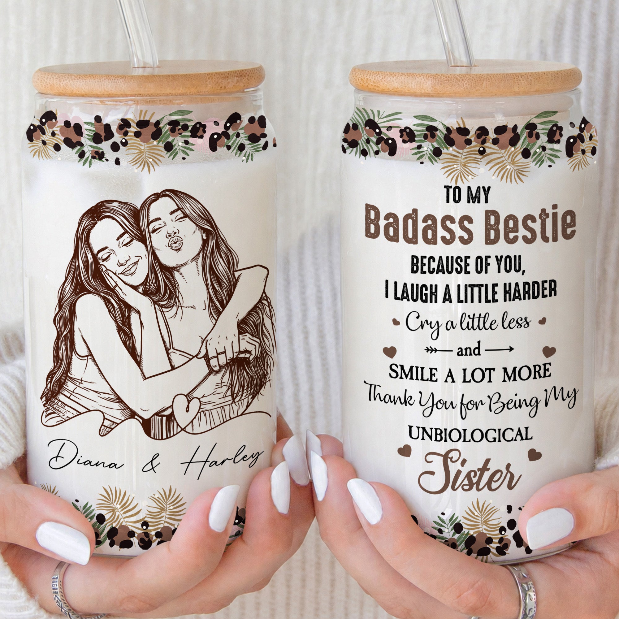 Because-Of-You-I-Laugh-A-Little-Harder-Friendship-Turn-Your-Photo-Into-Art-Personalized-Glass-Cup-4