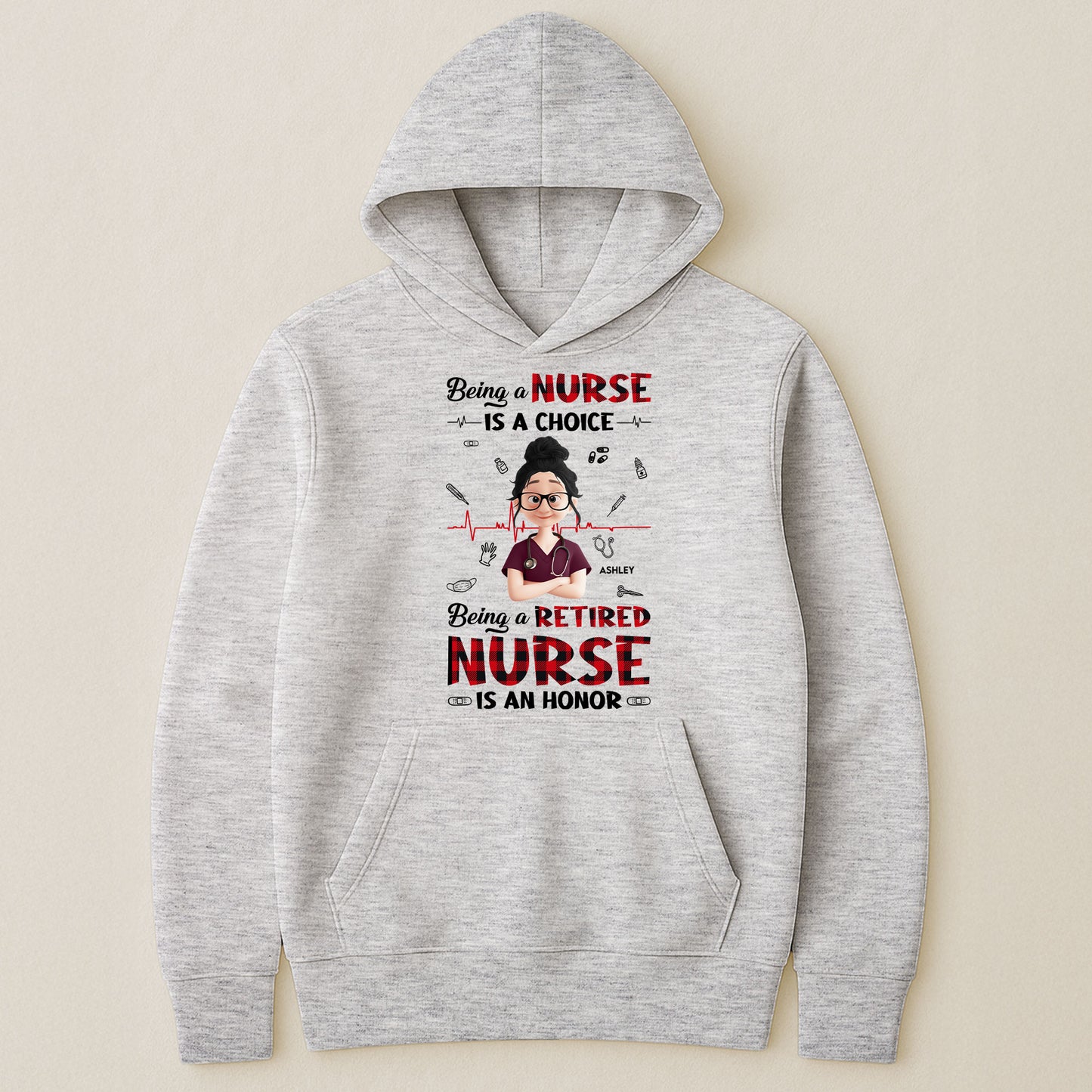 Being A Retired Nurse Is An Honor Retirement Gift - Personalized Shirt