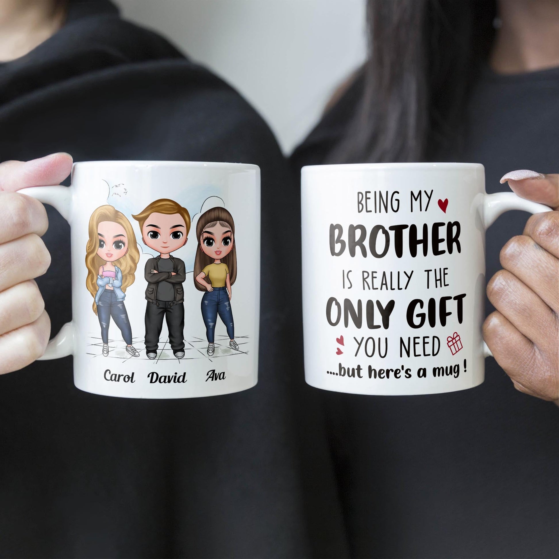 Being My Brother Is Really The Only Gift You Need - Personalized Mug - Birthday Gift For Brothers, Sisters