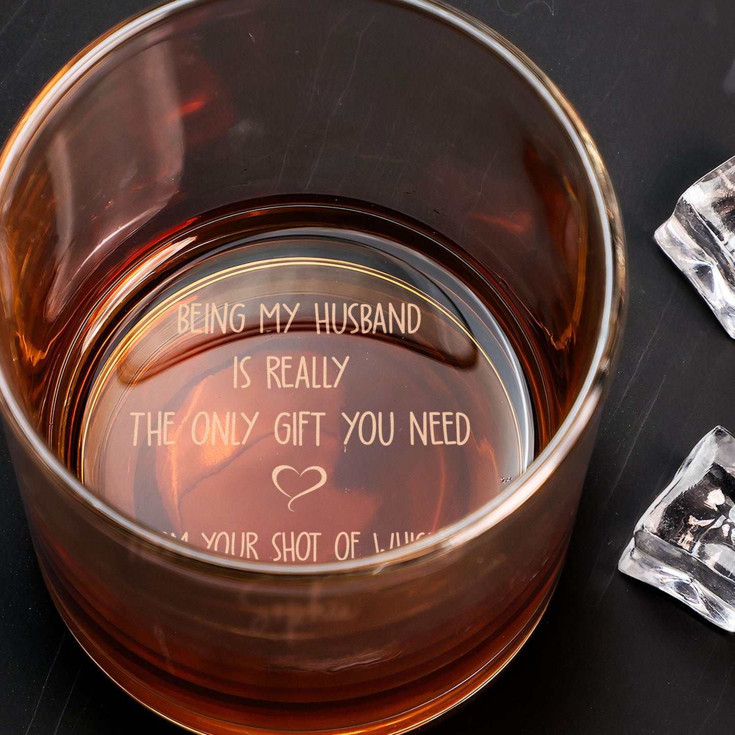 Being My Husband Is Really The Only Gift You Need - Personalized Engraved Whiskey Glass