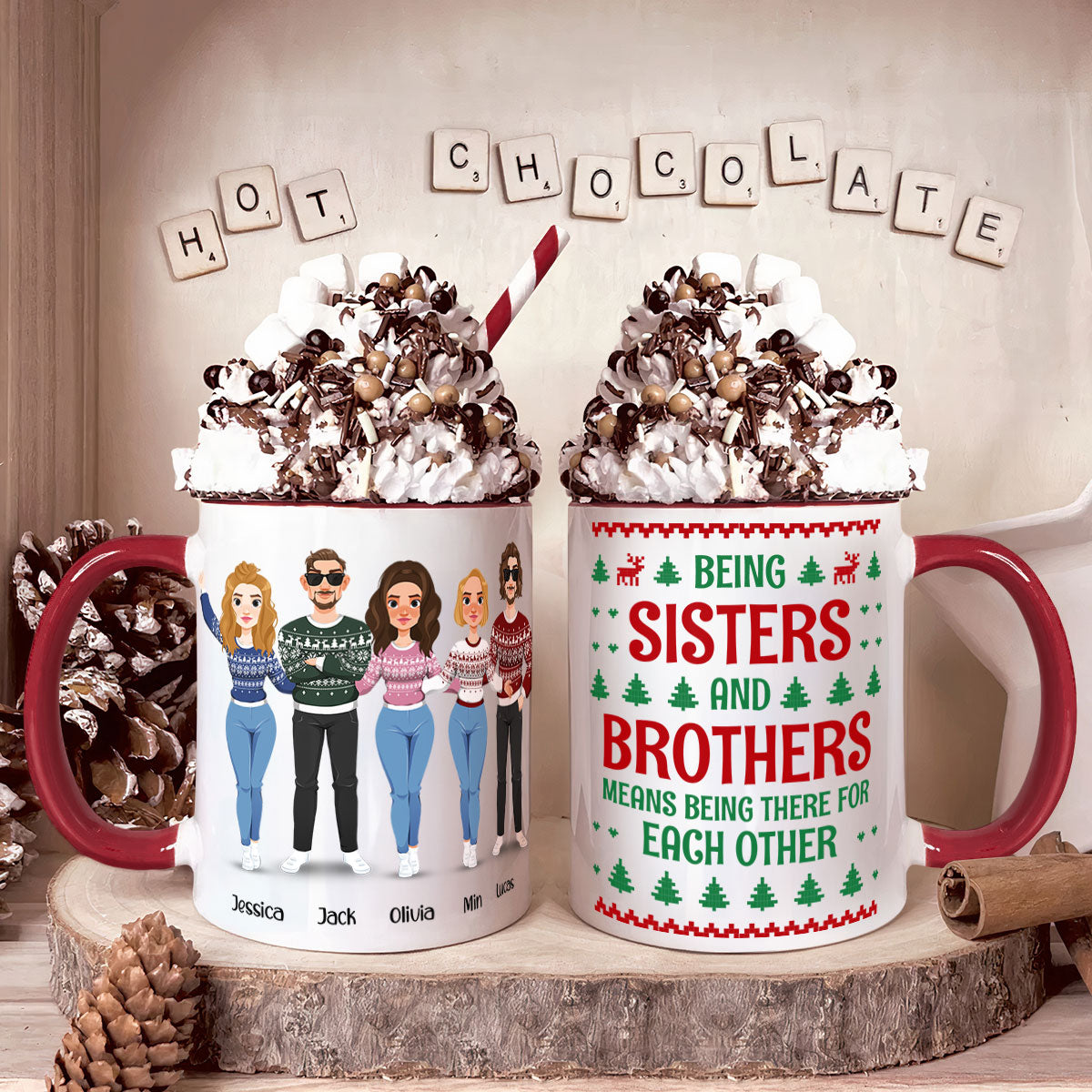 Being Siblings Means Being There For Each Other - Personalized Accent Mug