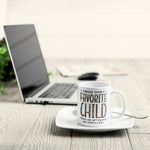 Being Your Favorite Child Seems Like Gifts Enough - Personalized Mug- Christmas, Birthday Gifts For Mom
