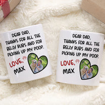 Belly Rubs And Picking Up Poop - Personalized Photo Mug