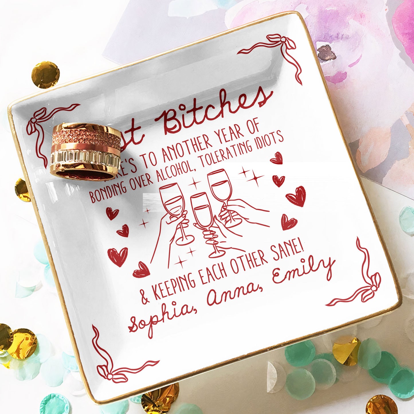 Best B*tches Here's To Another Year Of Us Laughing At Our Own Jokes - Personalized Jewelry Dish