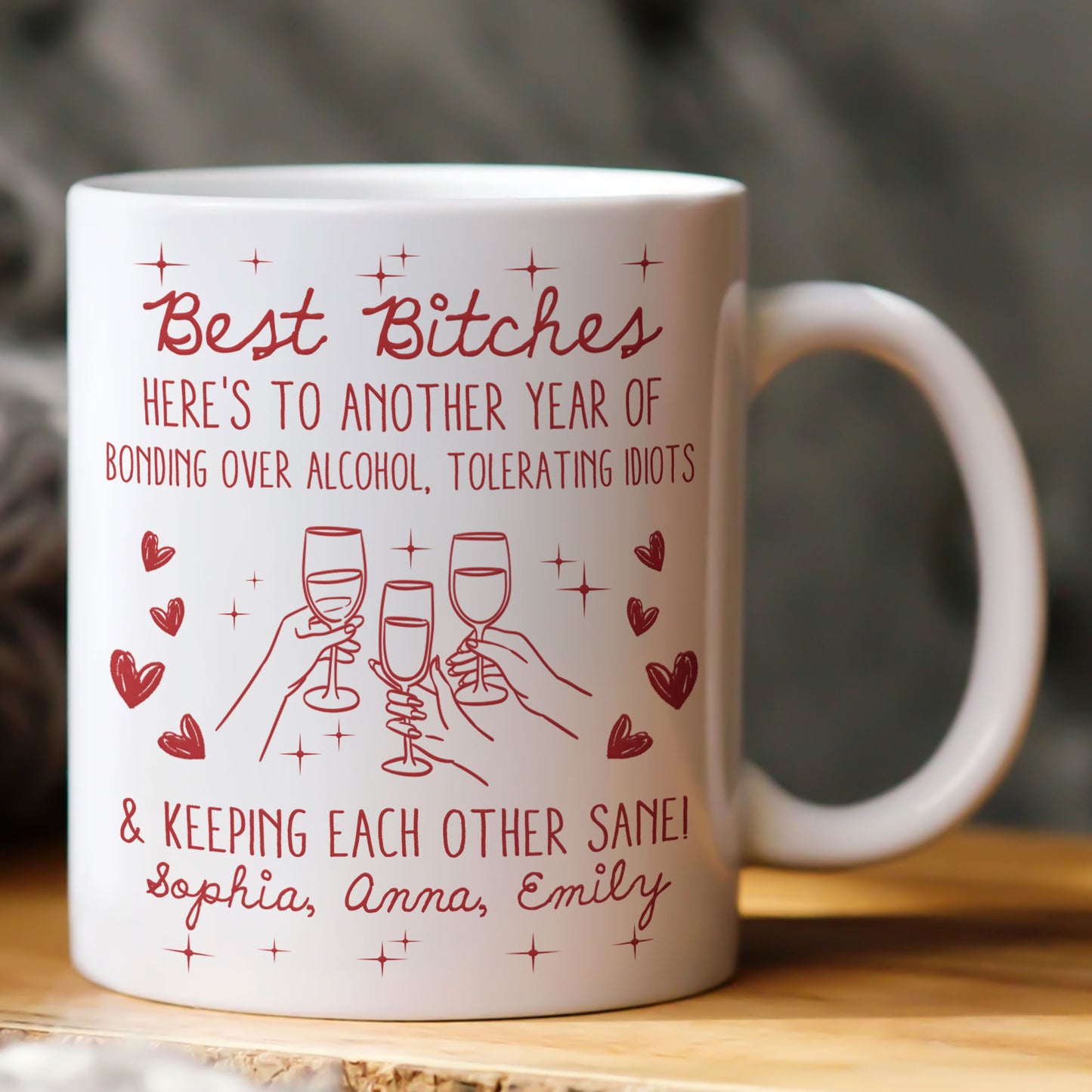 Best B*tches Here's To Another Year Of Us Laughing At Our Own Jokes - Personalized Mug