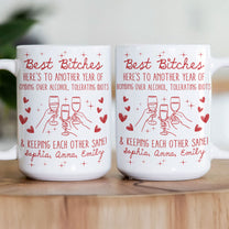 Best B*tches Here's To Another Year Of Us Laughing At Our Own Jokes - Personalized Mug