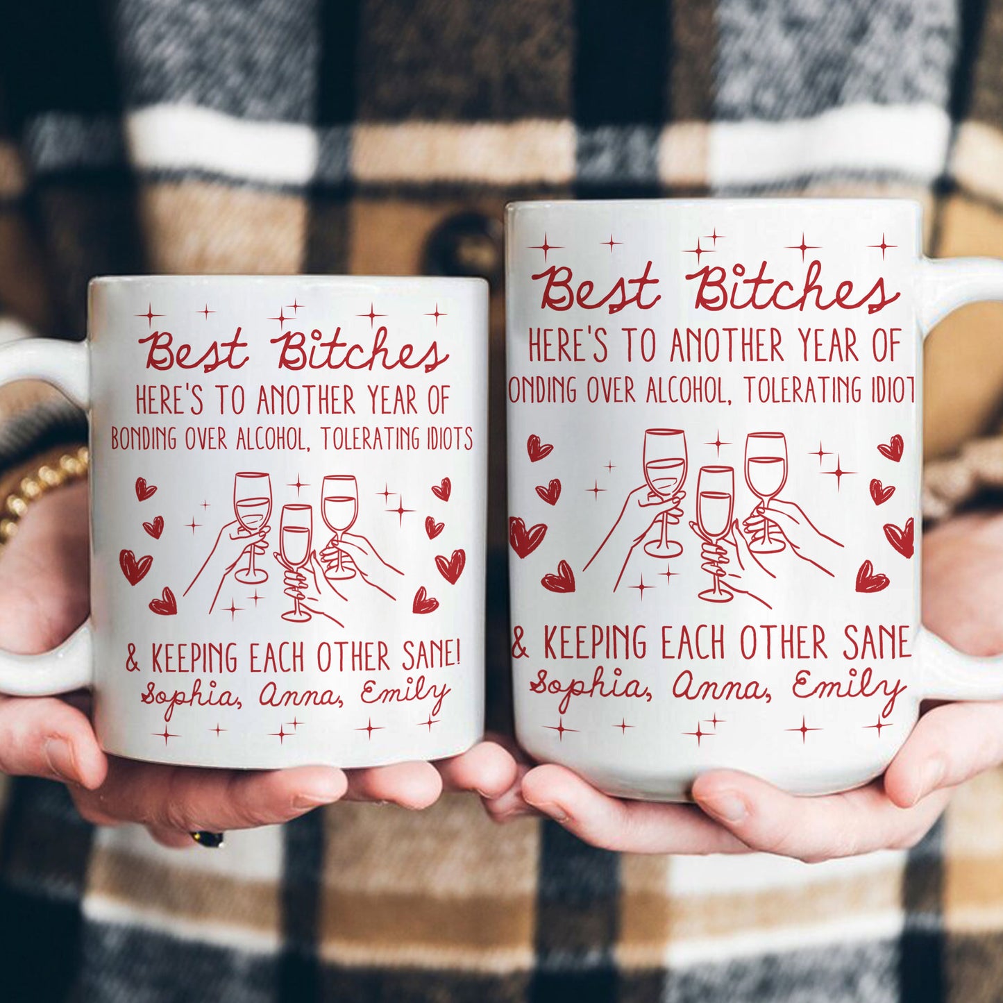 Best B*tches Here's To Another Year Of Us Laughing At Our Own Jokes - Personalized Mug