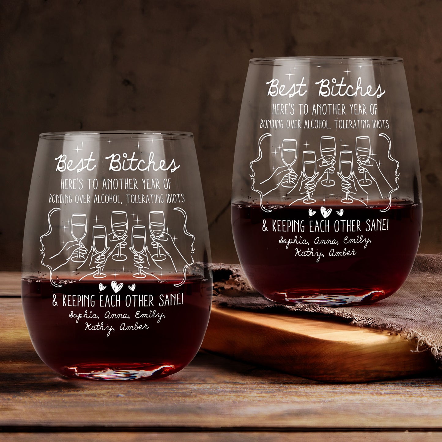 Best B*tches Here's To Another Year Of Us Laughing At Our Own Jokes - Personalized Stemless Wine Glass