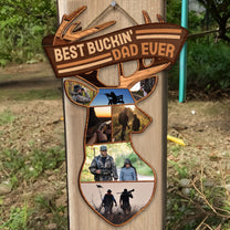 Best Buckin' Dad Ever - Personalized Wood Photo Sign