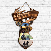 Best Buckin' Dad Ever - Personalized Wood Photo Sign