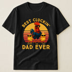 Best Cluckin' Dad Ever - Funny Father's Day Gifts - Personalized Shirt