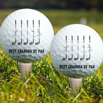 Best Dad By Par, Best Grandpa By Par - Personalized Golf Ball