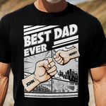 Best Dad Ever - Fist Bump New Version - Personalized Shirt