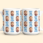 Best Dad Ever Gift For Dad Custom Face - Personalized Photo Mug