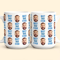 Best Dad Ever Gift For Dad Custom Face - Personalized Photo Mug