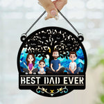 Best Dad Ever - Personalized Window Hanging Suncatcher Ornament