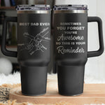 Best Dad Ever Sometimes You Forget You're Awesome - Personalized 40oz Tumbler