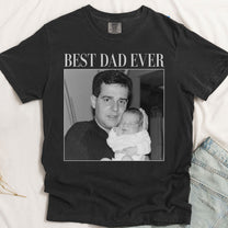 Best Dad Ever - Vintage Version - Personalized Photo Comfort Tee