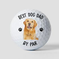 Father's Day Gifts, Best Dog Dad By Par Gift For Dog, Cat Dad - Personalized Photo Golf Ball