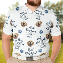 Best Dog Dad Ever - Personalized Photo Polo Shirt