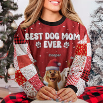 Best Dog Mom Dog Dad Ever - Personalized Ugly Sweater