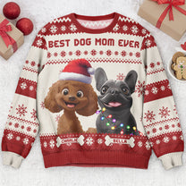 Best Dog Mom Ever - 3D Style - Personalized Ugly Sweater