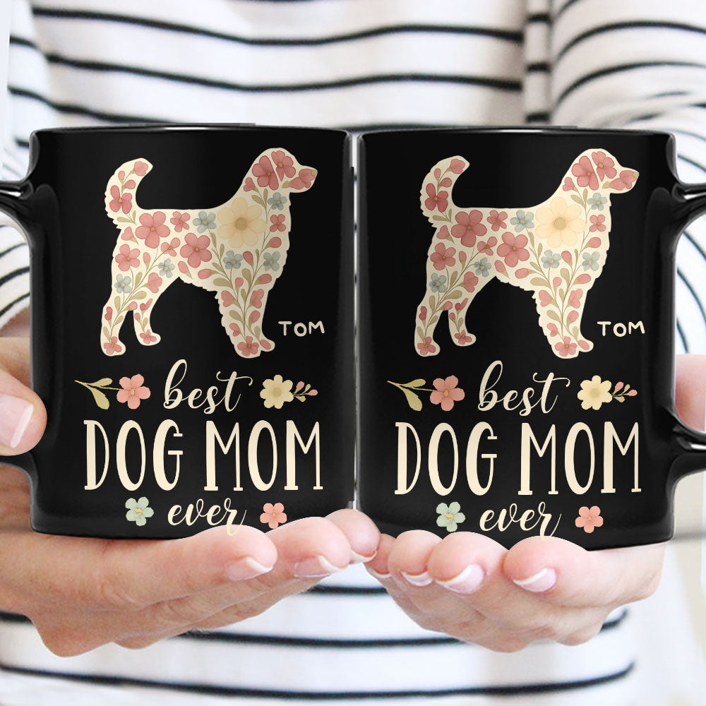 Best Dog Mom Ever Floral - Personalized Mug