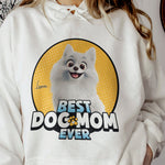 Best Dog Mom Ever - New Dog - Personalized Shirt