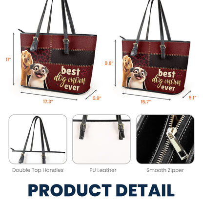Best Dog Mom Ever - Personalized Leather Tote Bag