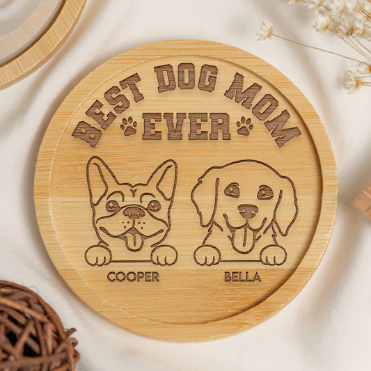 Best Dog Mom Ever - Personalized Wooden Coaster