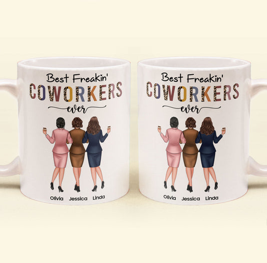 Best Freakin' Coworkers Ever - Personalized Mug