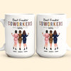 Best Freakin&#39; Coworkers Ever - Personalized Mug
