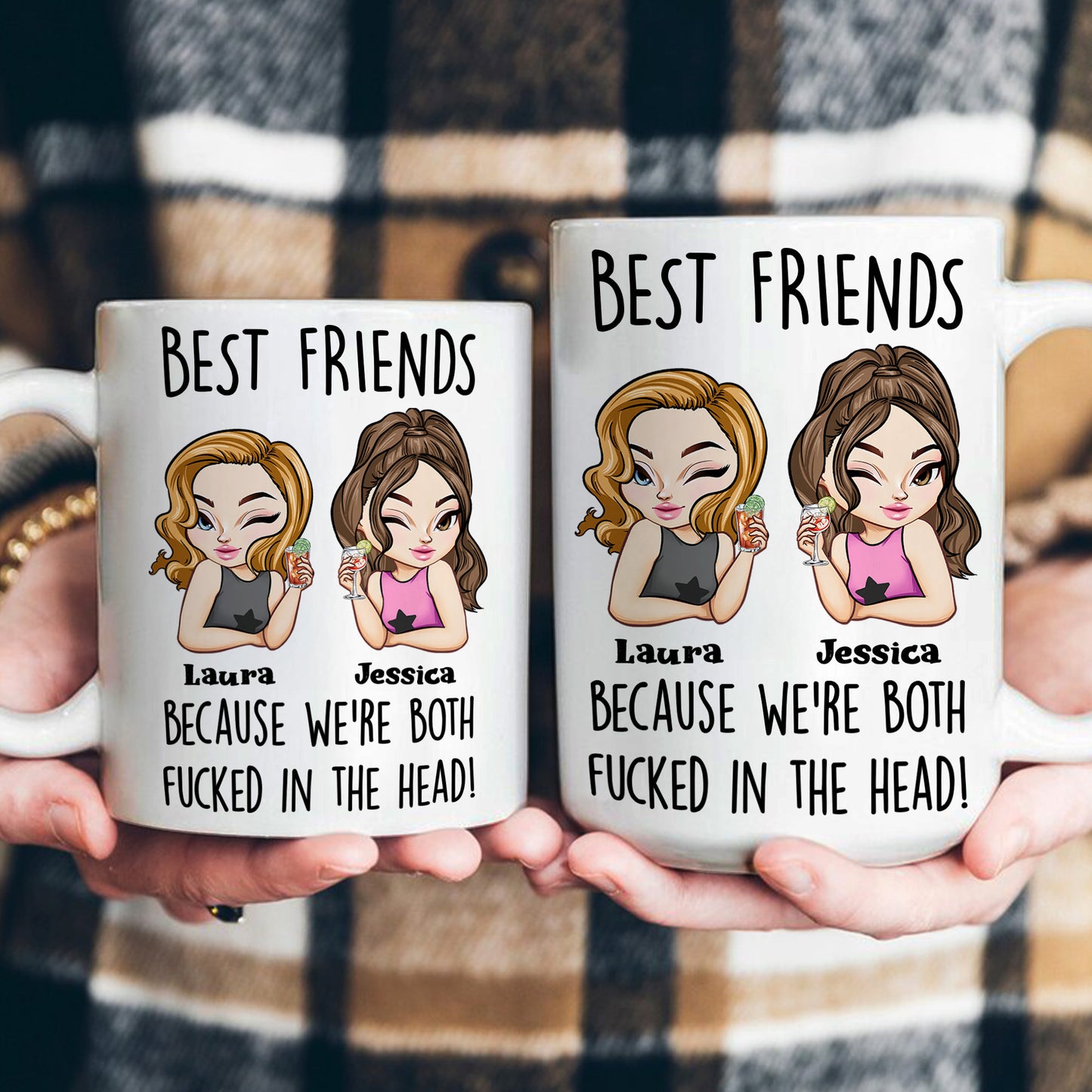 Best Friends Because We're Both F*cked In The Head Friendship Gift - Personalized Mug