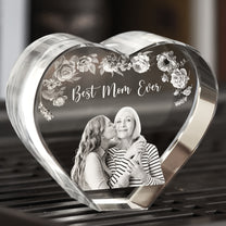 Best Mom Ever Custom Photo - Custom 3D Crystal Photo