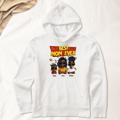 Best Mom Ever - Limited Edition - Personalized Shirt