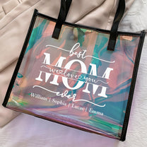 Best Mom Ever - Personalized Holographic Tote